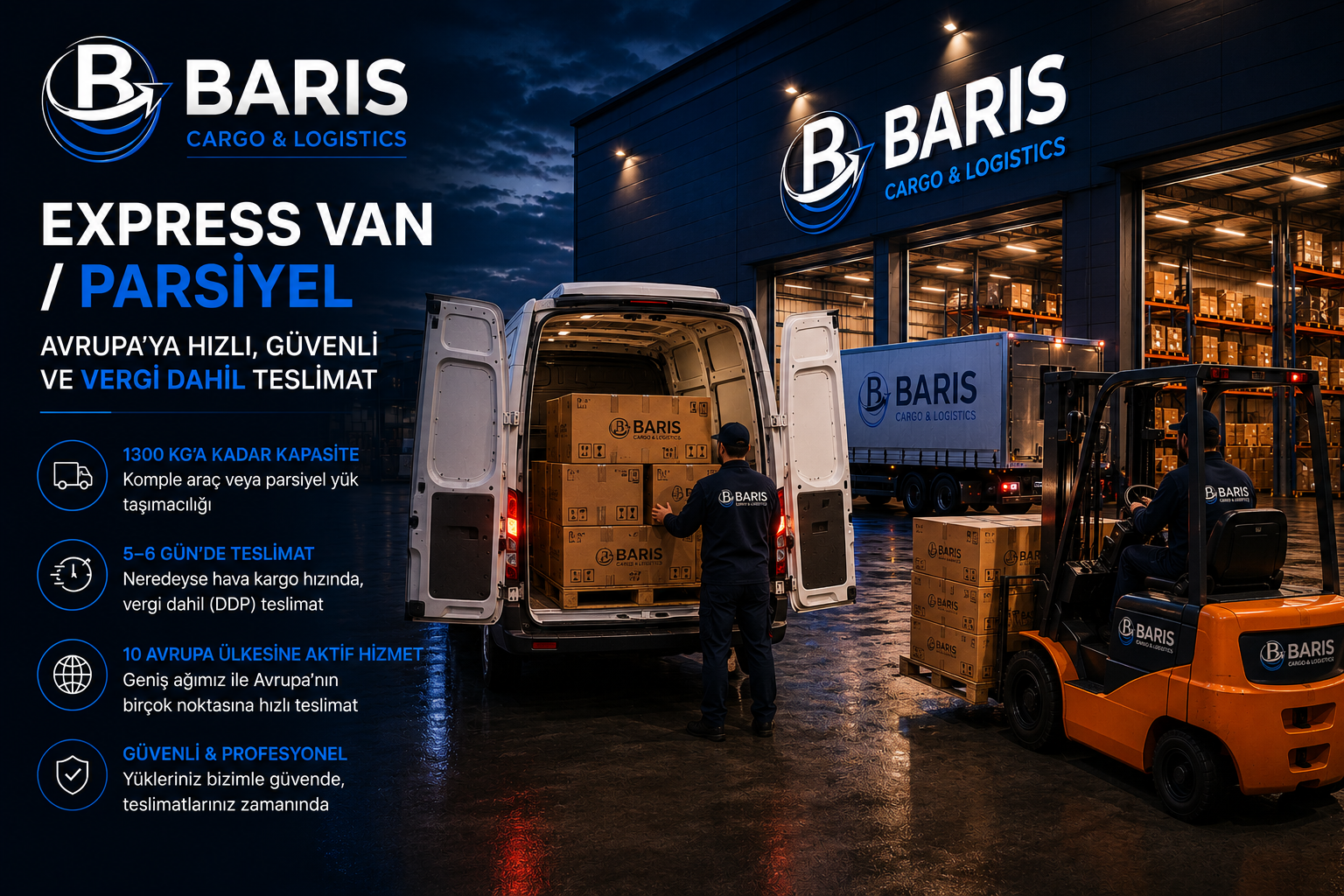 Barış Cargo Logistics Avrupa’ya Express Van ve parsiyel taşımacılık hizmeti – 5–6 günde vergi dahil (DDP) teslimat