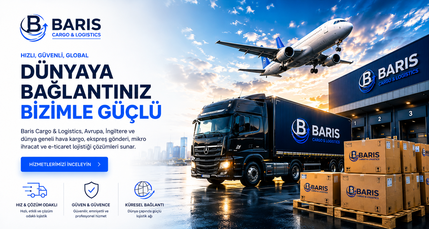 Barış Cargo & Logistics | Avrupa, İngiltere ve Dünya Geneli Lojistik Çözümleri